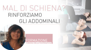Read more about the article Mal di schiena? Rinforziamo gli addominali